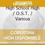 High School High / O.S.T. / Various cd