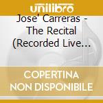 Jose' Carreras - The Recital (Recorded Live At Vienna State Opera House) cd