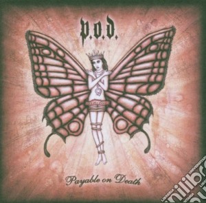 P.O.D. - Payable On Death [With Dvd] cd musicale di P.O.D.