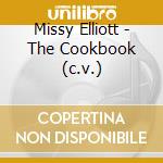 Missy Elliott - The Cookbook (c.v.) cd