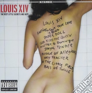 Louis Xiv - The Best Little Secrets Are Kept cd musicale di Xiv Louis