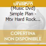 (Music Dvd) Simple Plan - Mtv Hard Rock Live (Dvd+Cd) cd