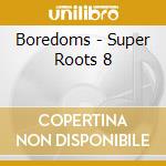 Boredoms - Super Roots 8