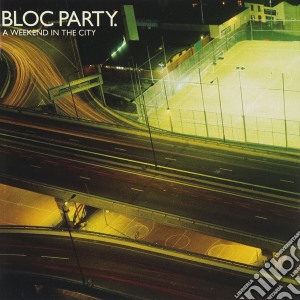 Bloc Party - A Weekend In The City cd musicale di Bloc Party