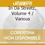In Da Streetz, Volume 4 / Various cd