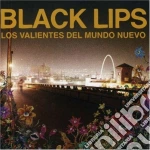 Black Lips (The) - Los Valientes Del Mundo Nuevo cd