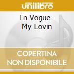 En Vogue - My Lovin cd