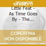 Little Feat - As Time Goes By - The Best Of cd