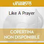 Like A Prayer cd