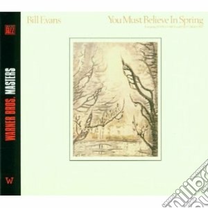 You Must Believe In Spring cd musicale di Bill Evans