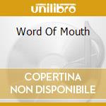Word Of Mouth cd