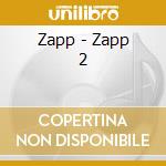 Zapp - Zapp 2 cd musicale di Zapp