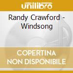 Randy Crawford - Windsong cd musicale di Randy Crawford