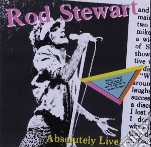 Rod Stewart - Absolutely Live cd musicale di STEWART ROD