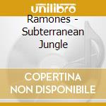 Ramones - Subterranean Jungle cd