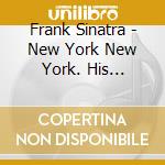 Frank Sinatra - New York New York. His Greatest Hits