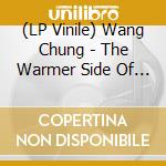 (LP Vinile) Wang Chung - The Warmer Side Of Cool lp vinile di Wang Chung