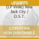 (LP Vinile) New Jack City / O.S.T. lp vinile