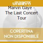 Marvin Gaye - The Last Concert Tour cd