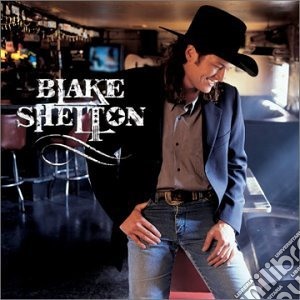 Blake Shelton - Blake Shelton cd musicale di Shelton Blake