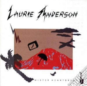 Laurie Anderson - Mister Heartbreak cd musicale di ANDERSON LAURIE