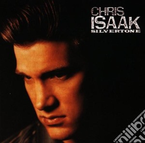 Chris Isaak - Silvertone cd musicale di ISAAK CHRIS