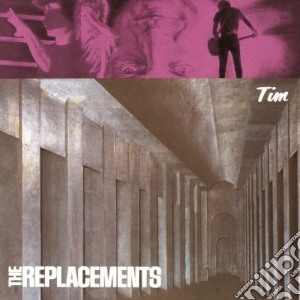 Replacements (The) - Tim cd musicale di REPLACEMENTS