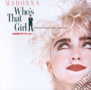 Madonna - Who's That Girl cd musicale di Madonna
