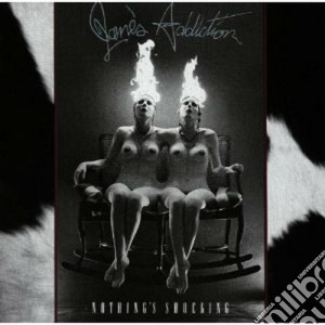 Jane's Addiction - Nothing's Shocking cd musicale di Addiction Jane's