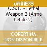 O.S.T. - Lethal Weapon 2 (Arma Letale 2) cd