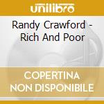 Randy Crawford - Rich And Poor cd musicale di CRAWFORD RANDY