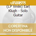 (LP Vinile) Earl Klugh - Solo Guitar vinile