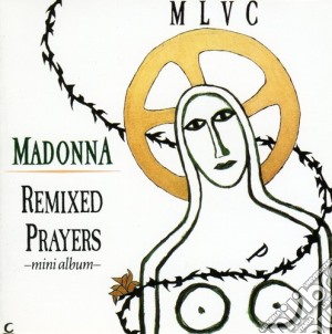 Madonna - Remixed Prayers Ep cd musicale di Madonna