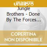 Jungle Brothers - Done By The Forces Of Nature cd