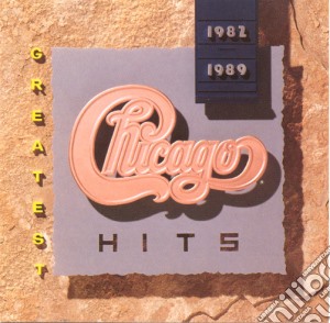 Chicago - Greatest Hits 1982-89 cd musicale di Chicago