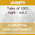 Tales of 1001 night - vol.1 cd