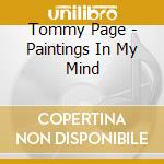 Tommy Page - Paintings In My Mind cd musicale di Tommy Page