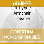 Jeff Lynne - Armchair Theatre cd