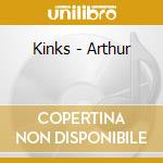 Kinks - Arthur cd