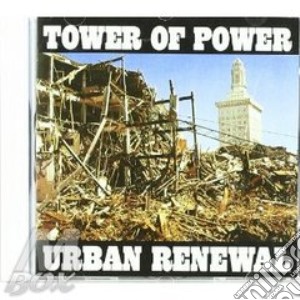 Tower Of Power - Urban Renewal cd musicale di TOWER OF POWER