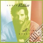 Eddie Rabbitt - All Time Greatest Hits cd