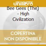 Bee Gees (The) - High Civilization