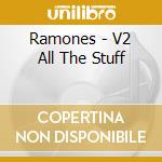 Ramones - V2 All The Stuff cd