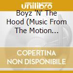 Boyz 'N' The Hood (Music From The Motion Picture) cd