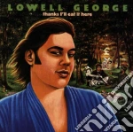 Lowell George - Thanks I'll Eat It Here cd