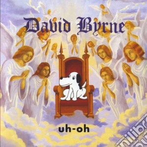 David Byrne - Uh-oh cd musicale di BYRNE DAVID