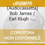 (Audiocassetta) Bob James / Earl Klugh - Cool cd