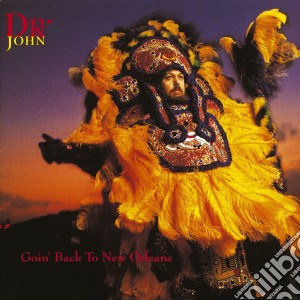 Dr. John - Goin' Back To New Orleans cd musicale di DR. JOHN