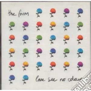 Farm (The) - Love See No Colour cd musicale di Farm