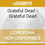Grateful Dead - Grateful Dead cd